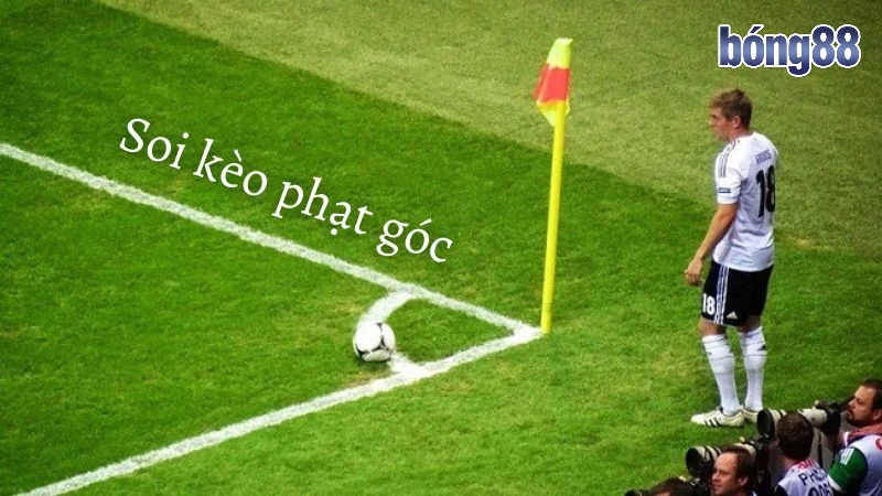 Hiểu đúng về việc soi kèo phạt góc