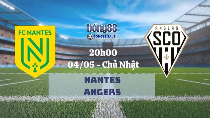 Tỷ Lệ Kèo Nhà Cái Bong88 Ligue I | Nantes - Angers 04/05/2025